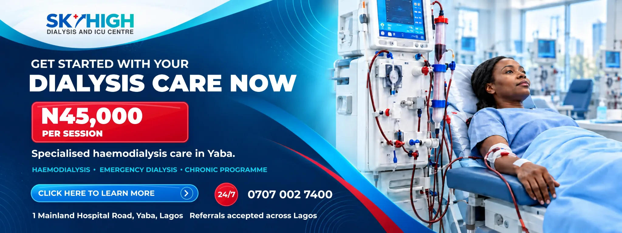 Get started with dialysis care in Yaba for ₦45,000 per session. Call 0707 002 7400.